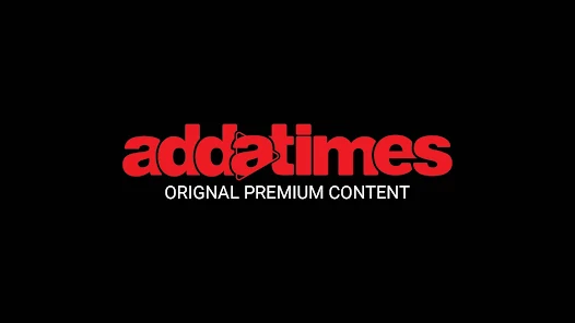 Addatimes: Web Series & Movies