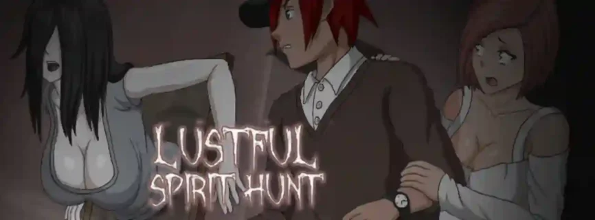 Lustful Spirit Hunt