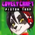 Lovely Craft Piston Trap APK Icon